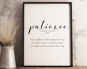 Patience Funny Definition Prints, décor de bureau à domicile imprimable, Art murasc sarcastique, affiche minimaliste de décor de dortoir, cadeaux drôles pour des amis