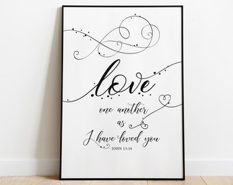 John 13:34 Bible Verse Printables, Love One Another As I Have Loved You, Bible posters art, Christian Instant Download, Scriptures Wall Art