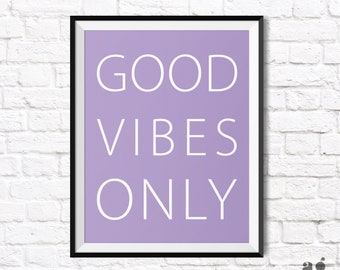 Bonnes Vibes imprimable citer, lavande Digital Download art, inspiration signe au bureau, cadeau pour ADO mur motivation sous 10, affiche