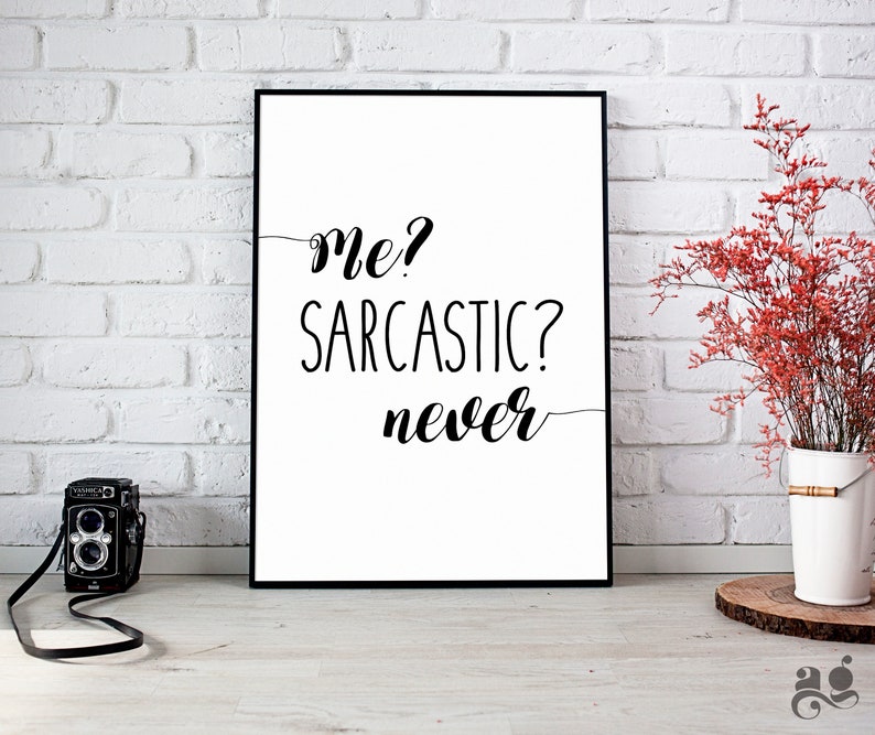 Funny Printable Wall Art Me Sarcastic Never Dorm Room - Etsy UK