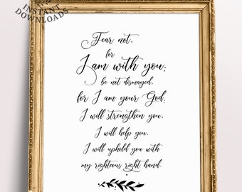 Bible Verse Printable, Fear not for I am with you Isaiah 41:10, Scriptures prints, Christian wall art, Bible verses wisdom, Instant download