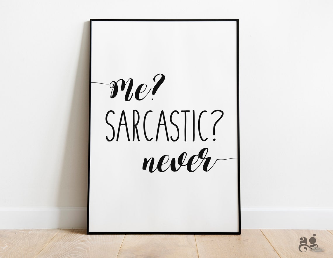 Funny Printable Wall Art Me Sarcastic Never Dorm Room - Etsy UK