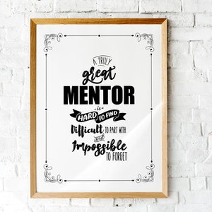Printable Mentor Gift, Thank you Mentor, Best Mentor ever, Truly Great Mentor appreciation gifts, Boss Professor Co-worker Supervisor Gifts
