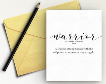 Printable Card for Warrior, support sympathy card, affirmation cards, Warrior Definition, Cancer Survivor cards, Veteran Motivational Cards