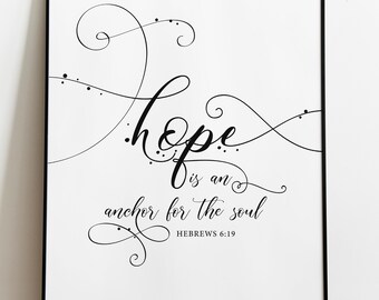 Bible Verse Prints, Hope is an anchor for the soul Hebrews 6:19, Christian Home Decor, Scripture Signs, Bible Verses poster, Bible wisdom