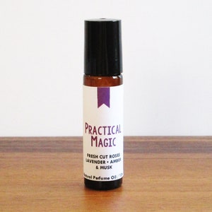 PRACTICAL MAGIC / Fresh Cut Roses Lavender Amber & Musk / Book Inspired / Practical Magic Collection / Roll-On Perfume Oil