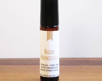 BOOK HANGOVER / Vanilla Chai Tea White Chocolate Maple Syrup & Rum / Book Inspired / Bookworm Cafe / Roll-On Perfume Oil