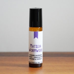 MATILDA WORMWOOD / Candied Lavender Honey Cake Batter Orange & Vanilla / Book Inspired / Children Classics / Roll-On Perfume Oil
