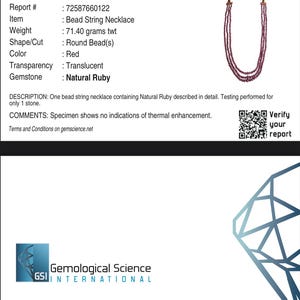May include: A gemstone report from Gemological Science International. The report details a bead string necklace with round red beads made of natural ruby, weighing 71.40 grams. The report includes a QR code to verify the report.