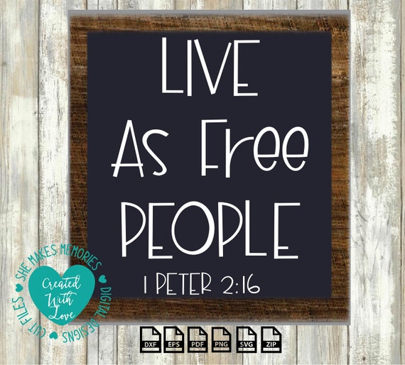 Vivez Comme Des Personnes Libres 1 Pierre 2 16 Citation Etsy Vivez Comme Des Personnes Libres 1 Pierre 2 16 Citation Etsy