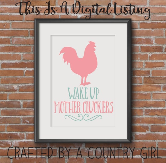 Download Wake Up Mother Cluckers Svg Rise And Shine Mother Cluckers Digital Design Cut File Yeti Decal Cuttable Silhouette Cricut Chicken Svg By Crafted By A Country Girl Digital Designs Catch My