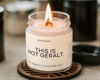 This is not Geralt| Witcher Candle| Geralt of Rivia Gift| Witch 3| Witcher| Videogame Gifts| Witcher Stuff