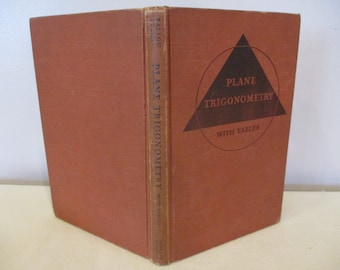 1943 Trigonometry textbook,Plane Trigonometry with Tables by Ballou and Steen,trigonometry book,engineering trigonometry,college trig