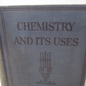 1927 Chemistry textbook,Chemistry and its Uses by McPherson,antique Chemistry textbook,high school chemistry book,Chemistry teacher