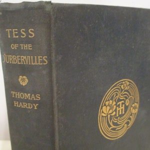 1906 Tess of the D&#39;ubervilles by Thomas Hardy,Classic literature,English Author,Victorian Romance,antique book,Wessex England,sexual morals