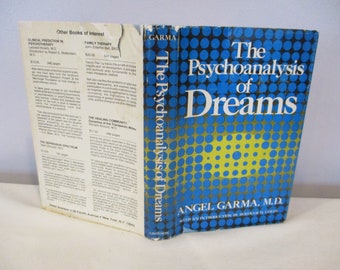 The Psychoanalysis of Dreams by Angel Garma,interpreting dreams,Sleep,Dreams,dream analysis,dream symbolism,psychoanalysis,Freud,psychology