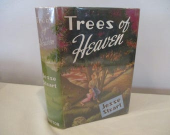 1940 Trees of Heaven by Jesse Stuart, 1st edition Jesse Stuart, Kentucky novelist,Woodi Ishmael,Greenup County KY,American novelist
