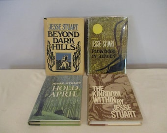 Plowshare in Heaven,The Kingdom Within,Hold April,Beyond Dark Hills,Jesse Stuart,1st edition Jesse Stuart,Kentucky novelist,Appalachia novel