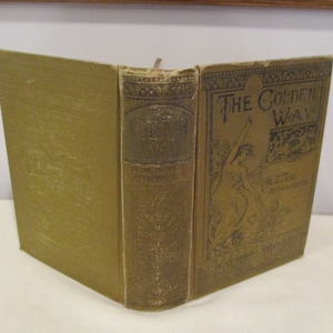1889 The Golden Way to the Highest Attainments by Potts,Our Thrones and Crowns,antique Victorian advice,Victorian Society,decorative book