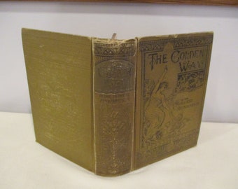 1889 The Golden Way to the Highest Attainments by Potts,Our Thrones and Crowns,antique Victorian advice,Victorian Society,decorative book