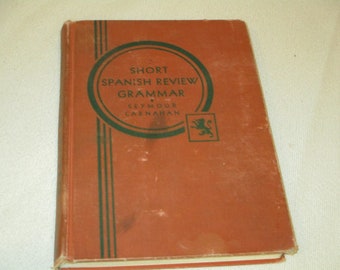 1923 Spanish Review Grammar and Composition Book by Seymour & Carnahan,antique language book,Spanish Grammar,Spanish teacher,Spanish student