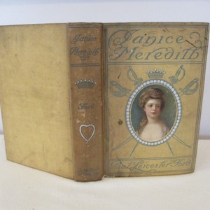 1899 Janice Meredith de Paul Leicester Ford, roman ancien, livre ancien, livre décoratif, Washington, roman de Paul Revere sur la Révolution américaine,