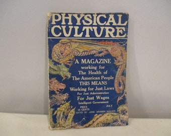 1916 Physical Culture Magazine,July 1916 Physical Culture,antique Health and Fitness Magazine,Bernarr Macfadden,health theories,bodybuilding