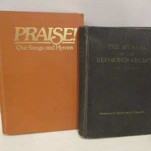 2 vintage hymnals,Hymns,Praise Our Songs and Hymns,Hymnal of the Reformed Church,music room,religious songs,church music,antique hymnal