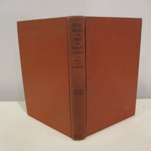 May include: A brown hardback book titled "Mathematics for Shop and Drawing Students" by Seal and Leonard. The book is a second edition.