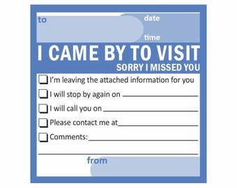 I Came By To Visit Sorry I Missed You Sticky Notes Adhesive Notepad (50 sheets) for not at home return visits | Customization Available
