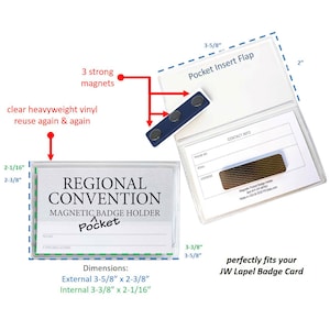 May include: Clear plastic badge holder with a magnetic closure. The holder has a pocket for a badge and a space for contact information. The holder is labeled "Regional Convention Magnetic Badge Holder Pocket". The dimensions are 3-5/8" x 2-3/8" external and 3-3/8" x 2-1/16" internal.