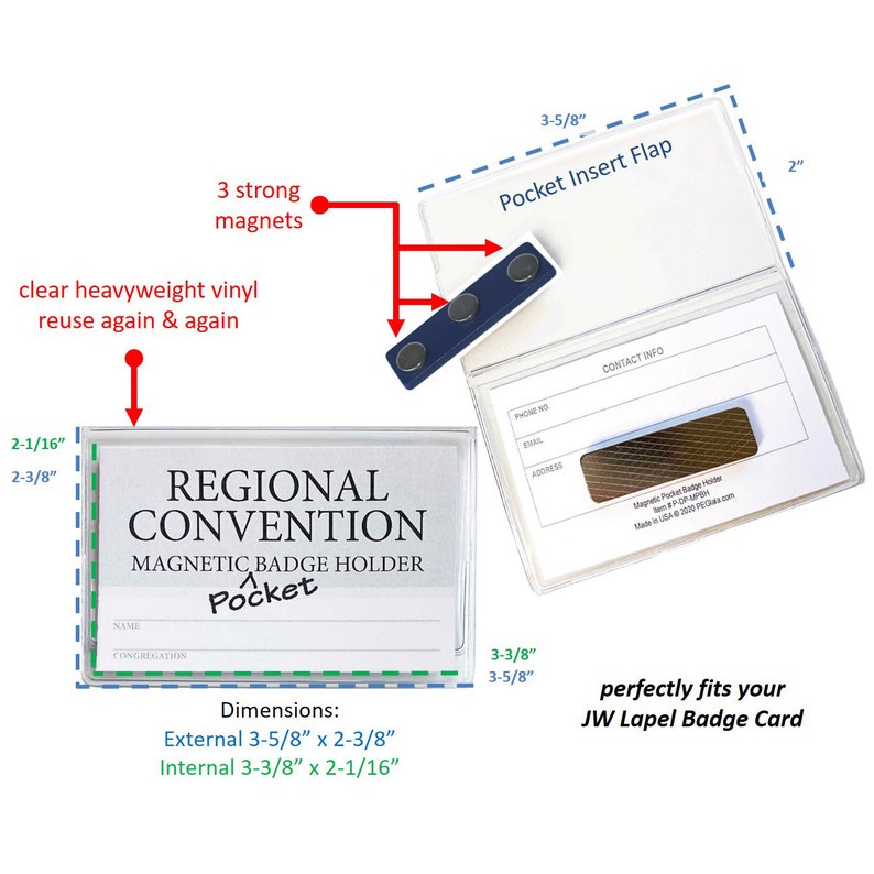 May include: Clear plastic badge holder with a magnetic closure. The holder has a pocket for a badge and a space for contact information. The holder is labeled "Regional Convention Magnetic Badge Holder Pocket". The dimensions are 3-5/8" x 2-3/8" external and 3-3/8" x 2-1/16" internal.