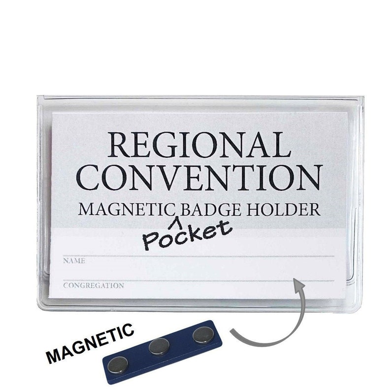 May include: Clear plastic badge holder with the text "REGIONAL CONVENTION MAGNETIC BADGE HOLDER" and a handwritten note that says "Pocket". The holder has lines for "NAME" and "CONGREGATION". A blue magnetic badge holder with three silver magnets is shown below the holder.