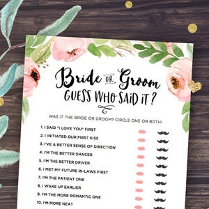 Puede incluir: Un juego de despedida de soltera imprimible con un dise&ntilde;o floral rosa. El juego se llama "&iquest;Novia o Novio? &iquest;Adivina qui&eacute;n lo dijo?" y pide a los jugadores que adivinen qui&eacute;n dijo una serie de declaraciones. El juego incluye una lista de 15 declaraciones, cada una con un espacio para rodear un icono de l&aacute;piz labial rosa para la novia o un icono de bigote negro para el novio.