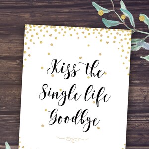 Bachelorette Party Games, Kiss the Single Life Goodbye, Gold and Black ...