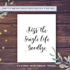 Bachelorette Party Games, Kiss the Single Life Goodbye, Gold and Black ...