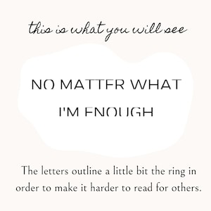 Puede incluir: Un fondo blanco con texto negro que dice "this is what you will see NO MATTER WHAT I'M ENOUGH". Las letras est&aacute;n ligeramente delineadas para hacer que el texto sea m&aacute;s dif&iacute;cil de leer.