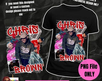 May include: Digital design featuring a black t-shirt with a collage of images of Chris Brown. The design includes a microphone, lyrics from a song, and the words "Chris Brown" in red.