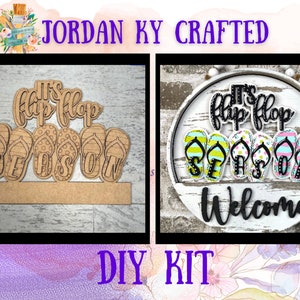 May include: DIY craft kit featuring a wooden sign with the text "It's flip flop season" and a set of flip flops. The sign is on a wooden base. The second image shows a round wooden sign with the text "It's flip flop season" and a set of flip flops. The sign also has the text "Welcome" on the bottom.