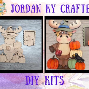 May include: Two DIY kits featuring a moose with pumpkins and a door. One is unfinished wood, the other is painted with fall colors. The text "JORDAN KY CRAFTED" and "DIY KITS" are visible.