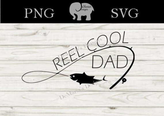 Free Free 96 Reel Cool Dad Fishing Svg SVG PNG EPS DXF File
