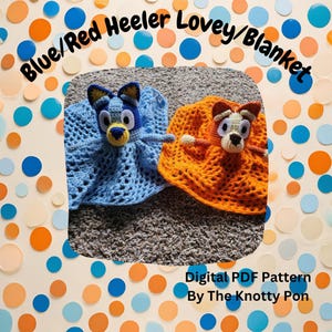 Blue/Red Heeler Lovey/Blanket Pattern