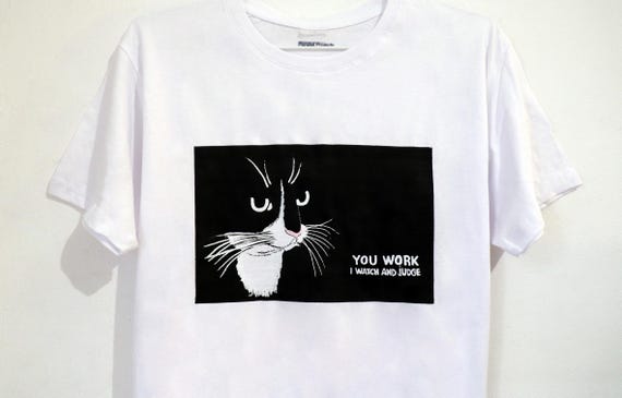 You work. I watch and judge.