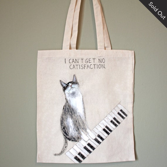 I can't get no catisfaction