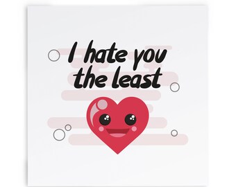 Funny Cat Love card Unique Love Gift Cute Love Card Surprise Anniversary Gift Cat lover card I Hate You The Least LV093