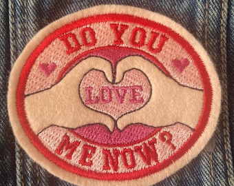 Harry Styles inspired embroidered patch “Do you love me now?”.