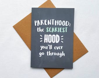 New baby card, Parenthood the scariest hood you'll ever go through, funny baby shower card, parenting, new parent card, funny baby card