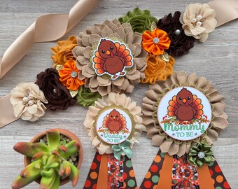 Thanksgiving Baby Shower Set, Turkey Maternity Sash, Mommy To Be Ribbon, Daddy To Be Pin, Baby Shower Gift, Custom Order Welcome