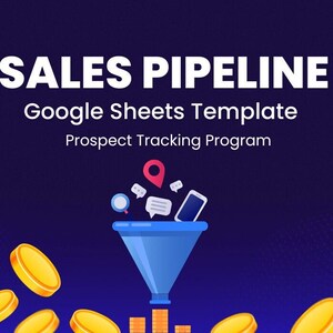 Sales Pipeline Google Sheets Template | Pipeline Tracker Template | Pipeline Sales Report | Prospect Tracking Spreadsheet