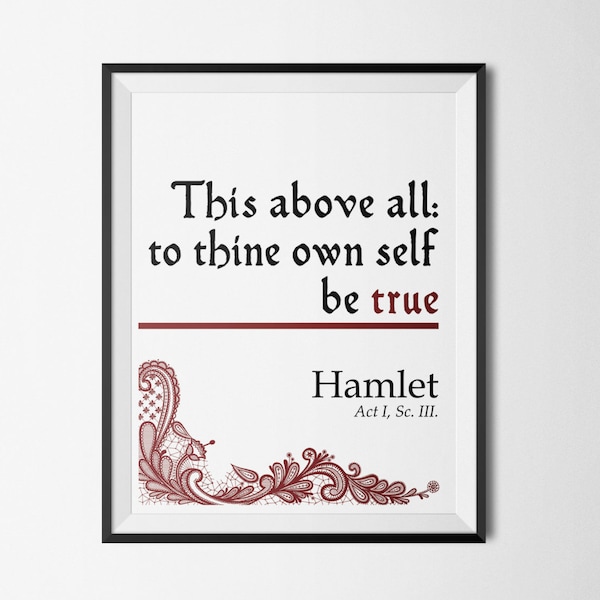 To thine own self be true Hamlet Shakespeare lace quote 8.5 by 11 Instant Downloadable Print